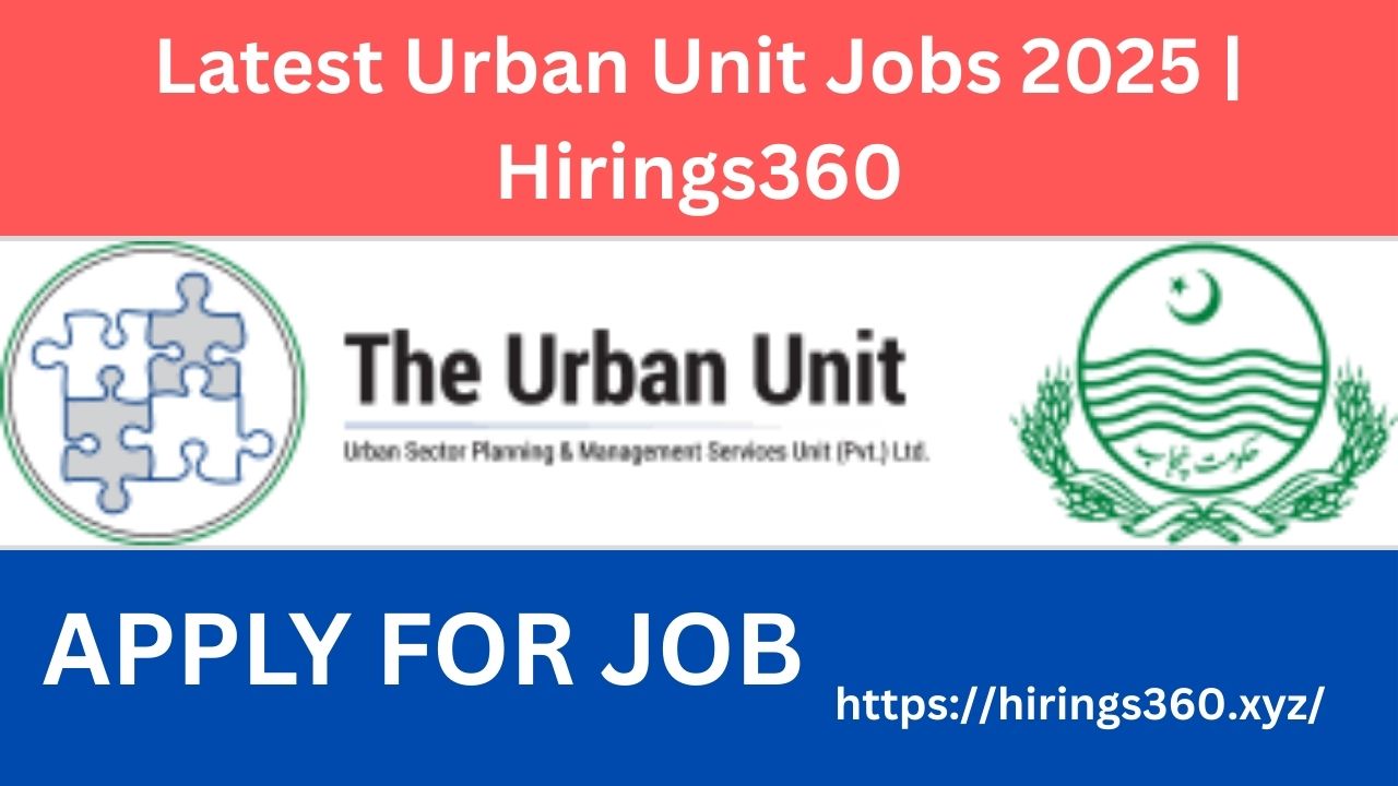 Latest Urban Unit Jobs 2025 | Hirings360